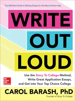 دانلود کتاب Write Out Loud: 12 tools for telling your story and getting into a great college 2014
