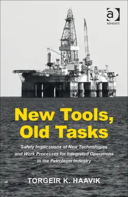 دانلود کتاب New tools, old tasks: safety implications of new technologies and work processes for integrated operations in the petroleum industry 2013
