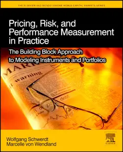 دانلود کتاب Pricing, Risk, and Performance Measurement in Practice: The Building Block Approach to Modeling Instruments and Portfolios ویرایش 1