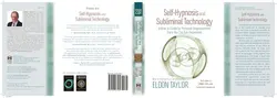 دانلود کتاب Self-hypnosis and subliminal technology : a how-to guide for personal-empowerment tools you can use anywhere! 1st ed