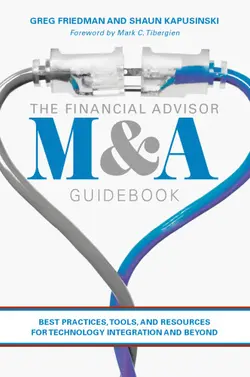 دانلود کتاب The Financial Advisor M&A Guidebook: Best Practices, Tools, and Resources for Technology Integration and Beyond 1st ed.
