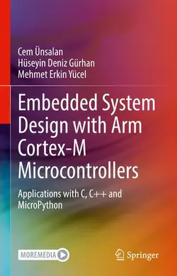 دانلود کتاب Embedded System Design with ARM Cortex-M Microcontrollers: Applications with C, C++ and MicroPython 1st ed. 2022