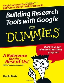 دانلود کتاب Building Research Tools with Google For Dummies ویرایش 1