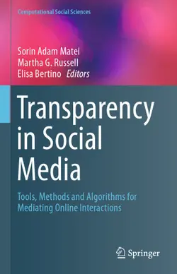 دانلود کتاب Transparency in Social Media: Tools, Methods and Algorithms for Mediating Online Interactions ویرایش 1