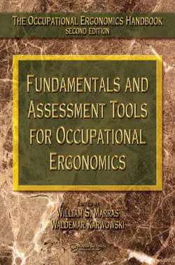 دانلود کتاب Fundamentals and Assessment Tools for Occupational Ergonomics (Occupational Ergonomics Handbook, Second Edition) ویرایش 2