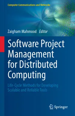 دانلود کتاب Software Project Management for Distributed Computing: Life-Cycle Methods for Developing Scalable and Reliable Tools ویرایش 1