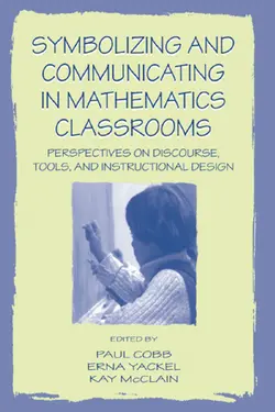 دانلود کتاب Symbolizing and Communicating in Mathematics Classrooms: Perspectives on Discourse, Tools, and Instructional Design 2000