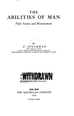 دانلود کتاب The Abilities of Man: Their Nature and Measurement 1927