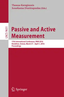 دانلود کتاب Passive and Active Measurement: 17th International Conference, PAM 2016, Heraklion, Greece, March 31 - April 1, 2016. Proceedings ویرایش 1