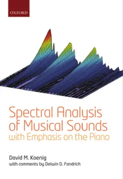 دانلود کتاب Spectral analysis of musical sounds with emphasis on the piano First edition