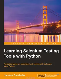 دانلود کتاب Learning Selenium Testing Tools with Python: A practical guide on automated web testing with Selenium using Python 2014