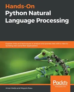 دانلود کتاب Hands-On Python Natural Language Processing: Explore tools and techniques to analyze and process text with a view to building real-world NLP applications 2020