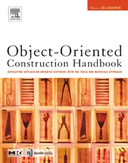 دانلود کتاب Object-Oriented Construction Handbook: Developing Application-Oriented Software with the Tools & Materials Approach ویرایش 1