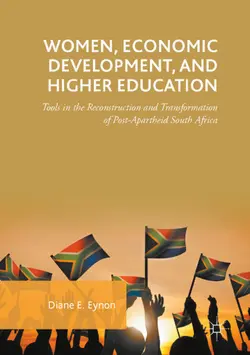 دانلود کتاب Women, Economic Development, and Higher Education: Tools in the Reconstruction and Transformation of Post-Apartheid South Africa ویرایش 1