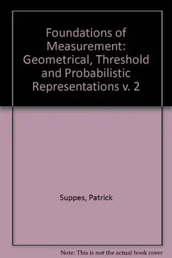 دانلود کتاب Foundations of Measurement. Geometrical, Threshold, and Probabilistic Representations 1989