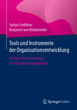 دانلود کتاب Tools und Instrumente der Organisationsentwicklung: Erfolgreiche Umsetzung von Organisationsprojekten ویرایش 1