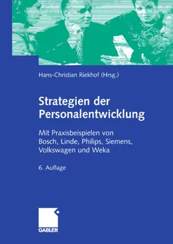 دانلود کتاب Strategien der Personalentwicklung: Mit Praxisbeispielen von Bosch, Linde, Philips, Siemens, Volkswagen und Weka ویرایش 6
