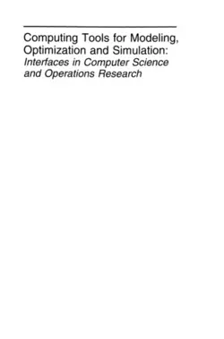 دانلود کتاب Computing Tools for Modeling, Optimization and Simulation: Interfaces in Computer Science and Operations Research ویرایش 1