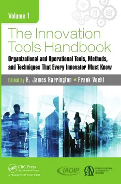 دانلود کتاب The Innovation Tools Handbook, Volume 1: Organizational and Operational Tools, Methods, and Techniques that Every Innovator Must Know 2016