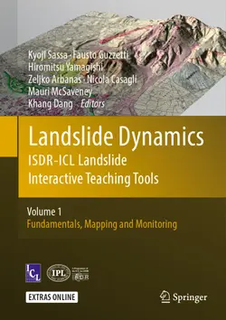 دانلود کتاب Landslide Dynamics: ISDR-ICL Landslide Interactive Teaching Tools : Volume 1: Fundamentals, Mapping and Monitoring ویرایش 1