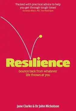 دانلود کتاب Resilience: Bounce Back from Whatever Life Throws at You UK ed.
