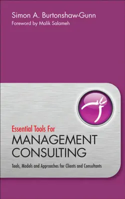 دانلود کتاب Essential Tools for Management Consulting: Tools, Models and Approaches for Clients and Consultants ویرایش 1