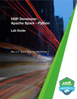 دانلود کتاب HDP Developer: Apache Spark Using Python (Lab Guide) Rev 1.1 - Early Release