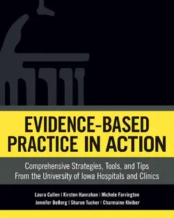 دانلود کتاب Evidence-Based Practice in Action: Comprehensive Strategies, Tools, and Tips from the University of Iowa Hospitals and Clinics ویرایش 1