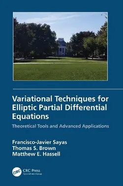 دانلود کتاب Variational Techniques for Elliptic Partial Differential Equations: Theoretical Tools and Advanced Applications ویرایش 1
