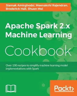 دانلود کتاب Apache Spark 2.x Machine Learning Cookbook 2017