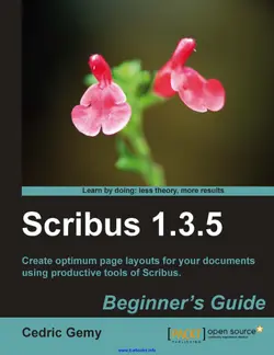 دانلود کتاب Scribus 1.3.5: Create optimum page layouts for your documents using productive tools of Scribus 2010