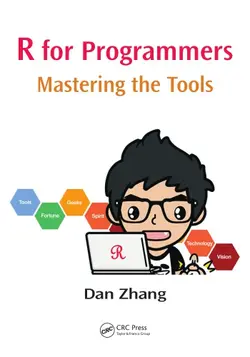 دانلود کتاب R for Programmers: Mastering the Tools 2016