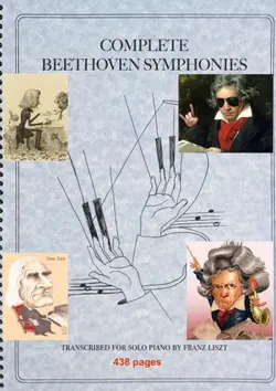 دانلود کتاب Transcriptions for solo piano of the 9 symphonies of Beethoven by Franz Liszt