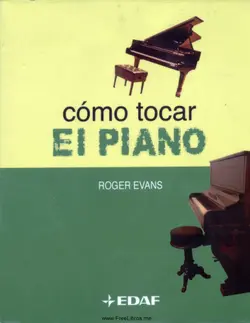 دانلود کتاب Cómo tocar el piano : un modo nuevo y de fácil comprensión para aprender a tocar el piano 2a ed.