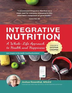 دانلود کتاب Integrative Nutrition: A Whole-Life Approach to Health and Happiness 2018