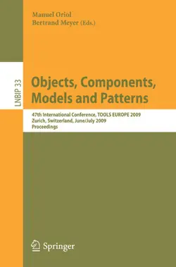 دانلود کتاب Objects, Components, Models and Patterns: 47th International Conference, TOOLS EUROPE 2009, Zurich, Switzerland, June 29-July 3, 2009, Proceedings (Lecture Notes in Business Information Processing) ویرایش 1