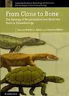 دانلود کتاب From clone to bone : the synergy of morphological and molecular tools in palaeobiology draft