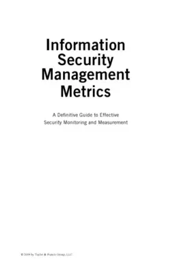 دانلود کتاب Information Security Management Metrics: A Definitive Guide to Effective Security Monitoring and Measurement ویرایش 1