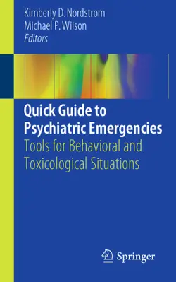 دانلود کتاب Quick Guide to Psychiatric Emergencies: Tools for Behavioral and Toxicological Situations ویرایش 1