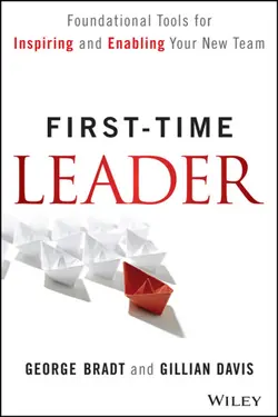 دانلود کتاب First-Time Leader: Foundational Tools for Inspiring and Enabling Your New Team ویرایش 1