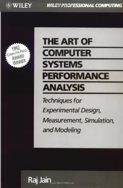دانلود کتاب The Art of Computer Systems Performance Analysis: Techniques for Experimental Design, Measurement, Simulation, and Modeling ویرایش 1