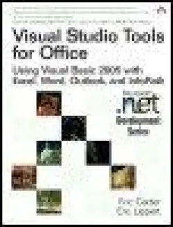 دانلود کتاب Visual Studio Tools for Office: Using Visual Basic 2005 with Excel, Word, Outlook, and InfoPath 2006