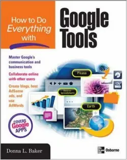 دانلود کتاب How to Do Everything with Google Tools ویرایش 1