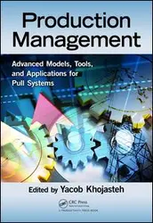 دانلود کتاب Production Management: Advanced Models, Tools, and Applications for Pull Systems ویرایش 1