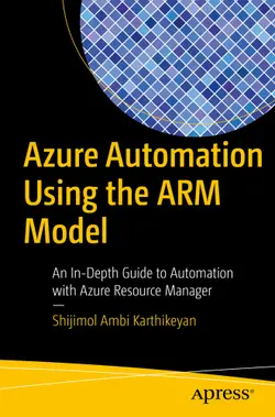 دانلود کتاب AZURE AUTOMATION USING THE ARM MODEL: an in-depth guide to automation with azure resource manager 2017
