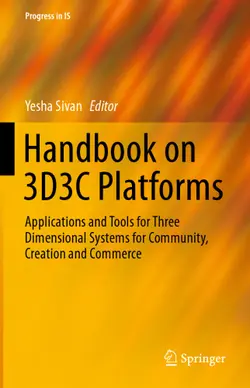 دانلود کتاب Handbook on 3D3C Platforms: Applications and Tools for Three Dimensional Systems for Community, Creation and Commerce ویرایش 1