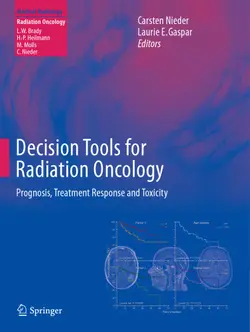 دانلود کتاب Decision Tools for Radiation Oncology: Prognosis, Treatment Response and Toxicity ویرایش 1