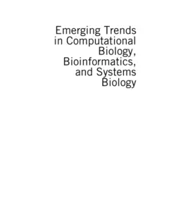 دانلود کتاب Emerging trends in computational biology, bioinformatics, and systems biology : algorithms and software tools ویرایش 1
