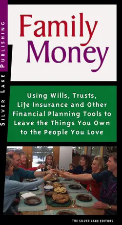 دانلود کتاب Family Money: Using Wills, Trusts, Life Insurance and Other Financial Planning Tools to Leave the Things You Own to the People Your Love 2001