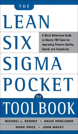 دانلود کتاب The Lean Six Sigma Pocket Toolbook: A Quick Reference Guide to 100 Tools for Improving Quality and Speed ویرایش 1